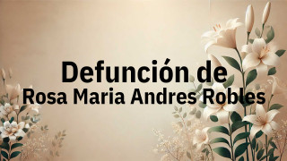 Defunción en Fuenlabrada de Rosa Maria Andres Robles