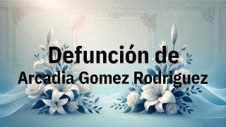 Defunción en Fuenlabrada de Arcadia Gomez Rodriguez