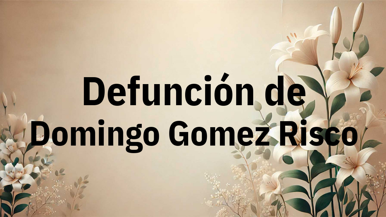 Defunción en Fuenlabrada de Domingo Gomez Risco