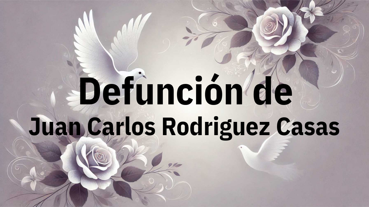 Defunción en Fuenlabrada de Juan Carlos Rodriguez Casas