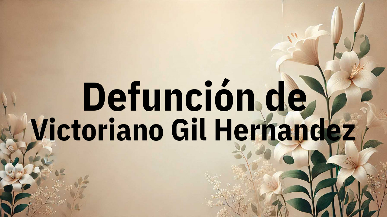 Defunción en Fuenlabrada de Victoriano Gil Hernandez