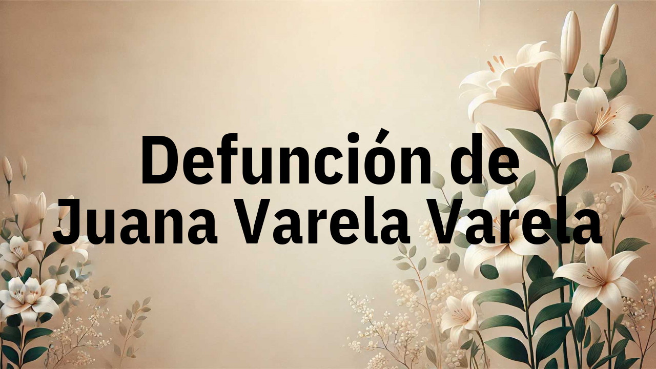 Defunción en Fuenlabrada de Juana Varela Varela