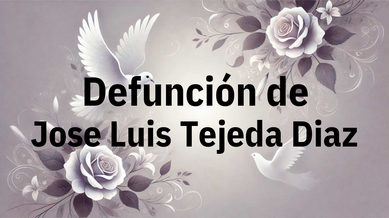 Defunción en Fuenlabrada de Jose Luis Tejeda Diaz