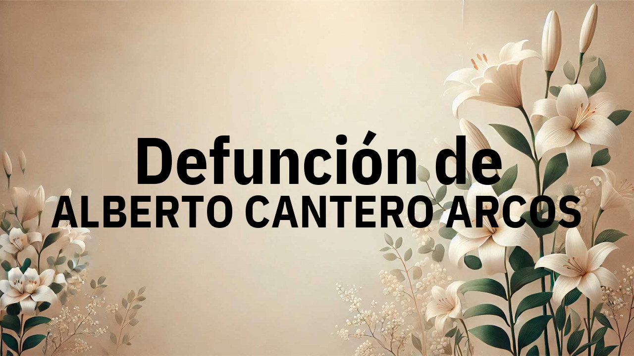 Defunción en Fuenlabrada de ALBERTO CANTERO ARCOS
