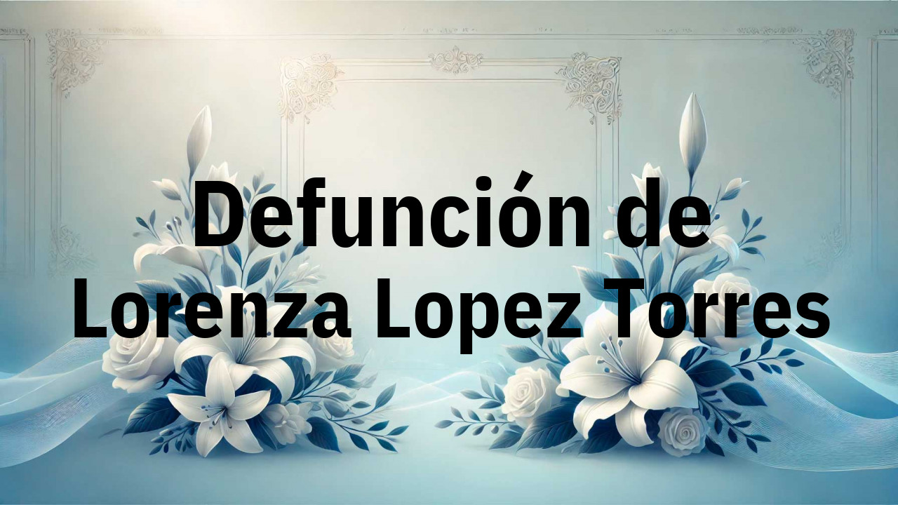 Defunción en Fuenlabrada de Lorenza Lopez Torres