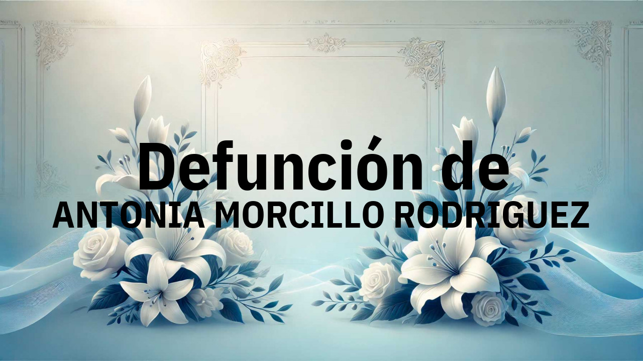 Defunción en Fuenlabrada de ANTONIA MORCILLO RODRIGUEZ