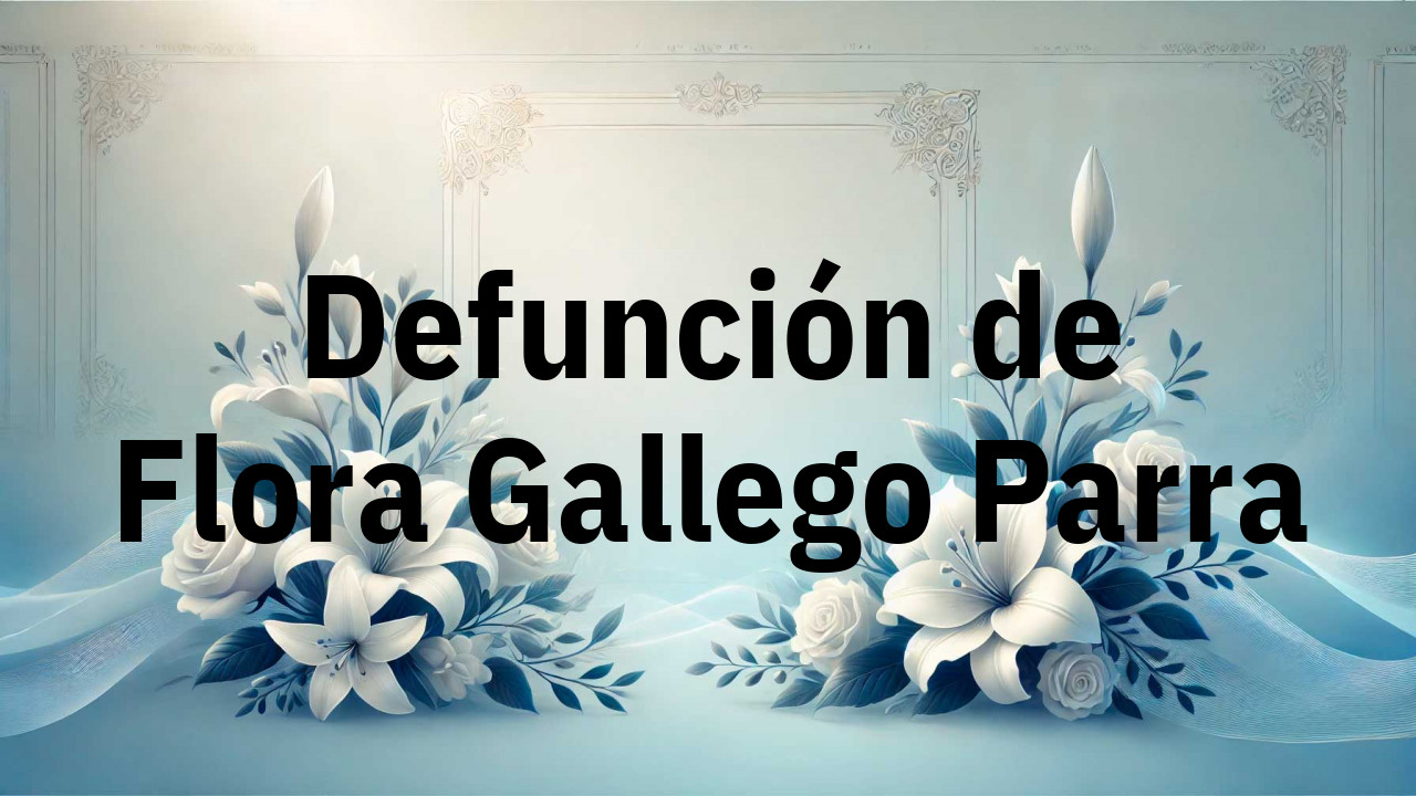 Defunción en Fuenlabrada de Flora Gallego Parra