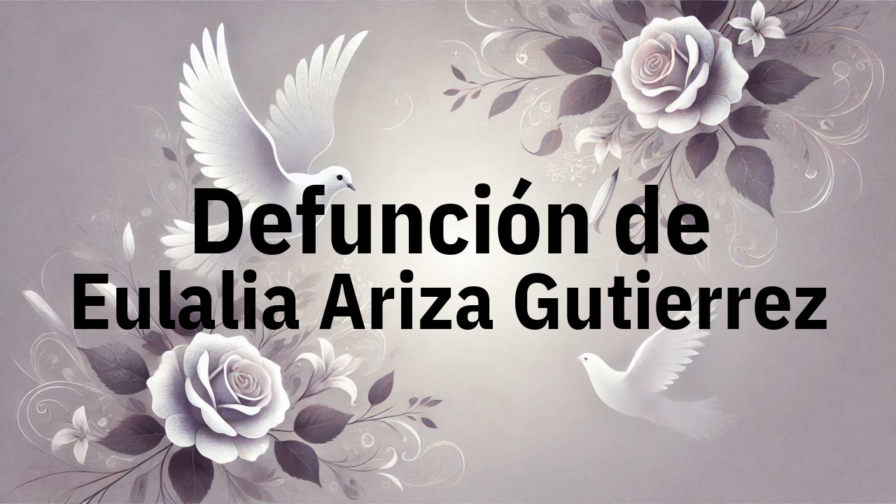 Defunción en Fuenlabrada de Eulalia Ariza Gutierrez