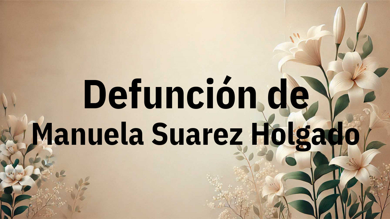 Defunción en Fuenlabrada de Manuela Suarez Holgado