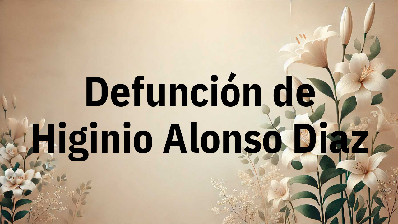 Defunción en Fuenlabrada de Higinio Alonso Diaz