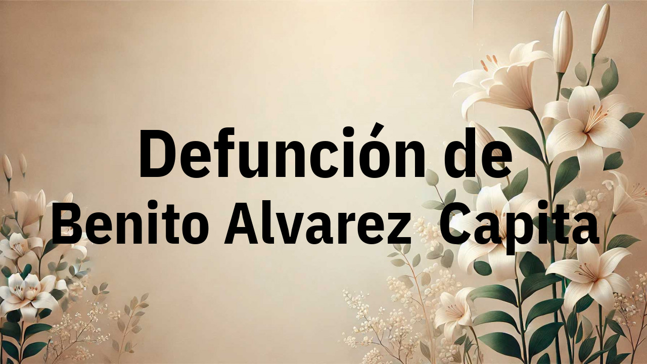 Defunción en Fuenlabrada de Benito Alvarez  Capita