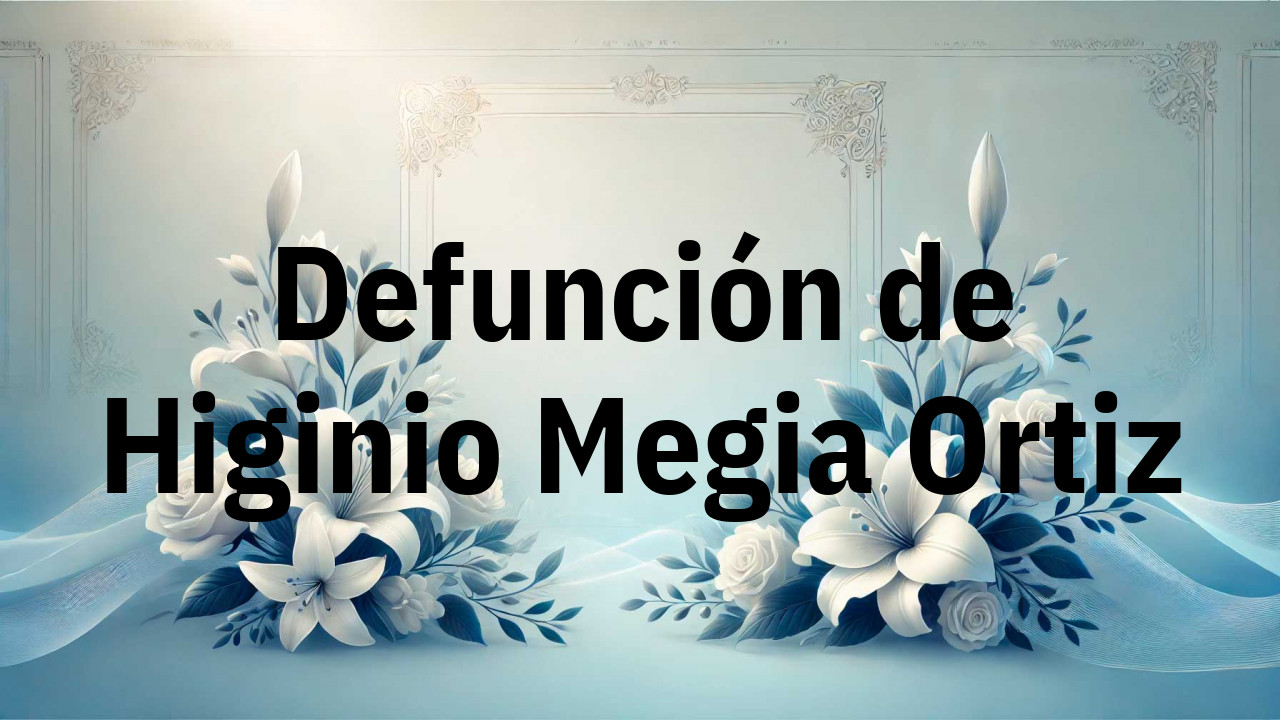 Defunción en Fuenlabrada de Higinio Megia Ortiz