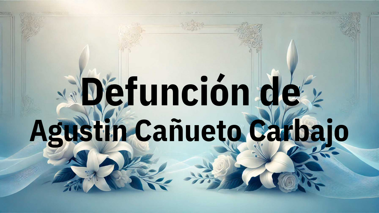 Defunción en Fuenlabrada de Agustin Cañueto Carbajo