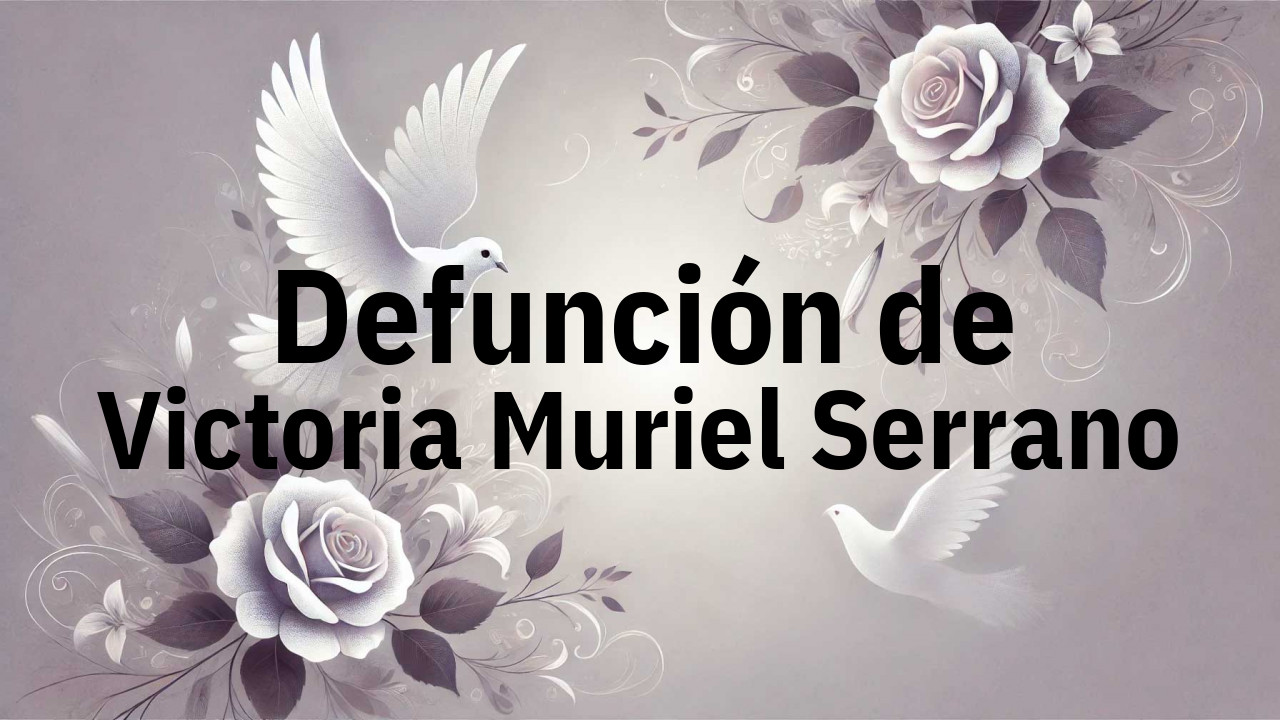 Defunción en Fuenlabrada de Victoria Muriel Serrano