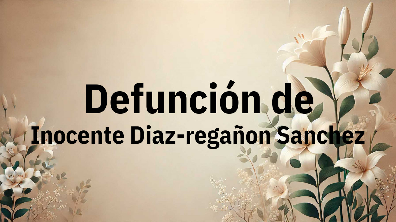 Defunción en Fuenlabrada de Inocente Diaz-regañon Sanchez
