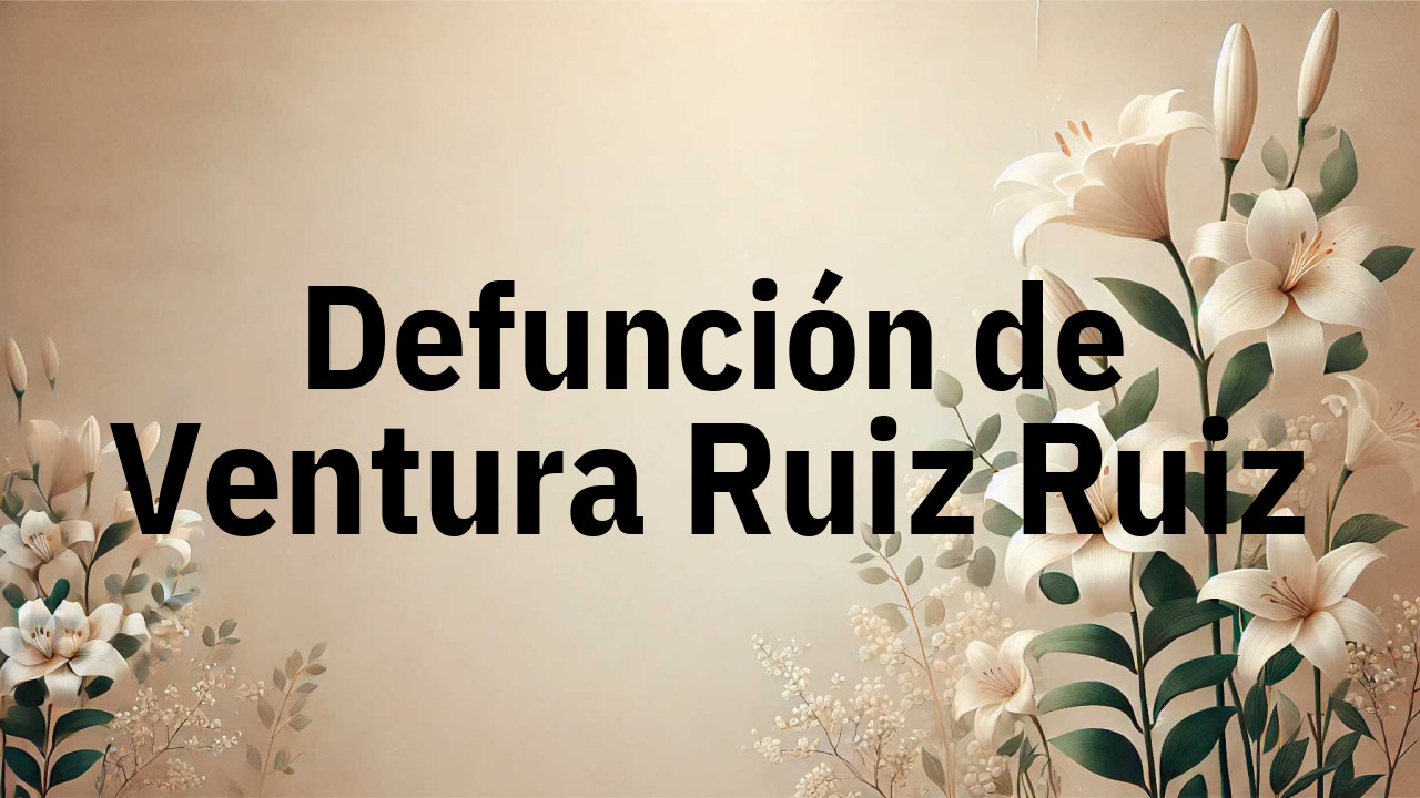 Defunción en Fuenlabrada de Ventura Ruiz Ruiz
