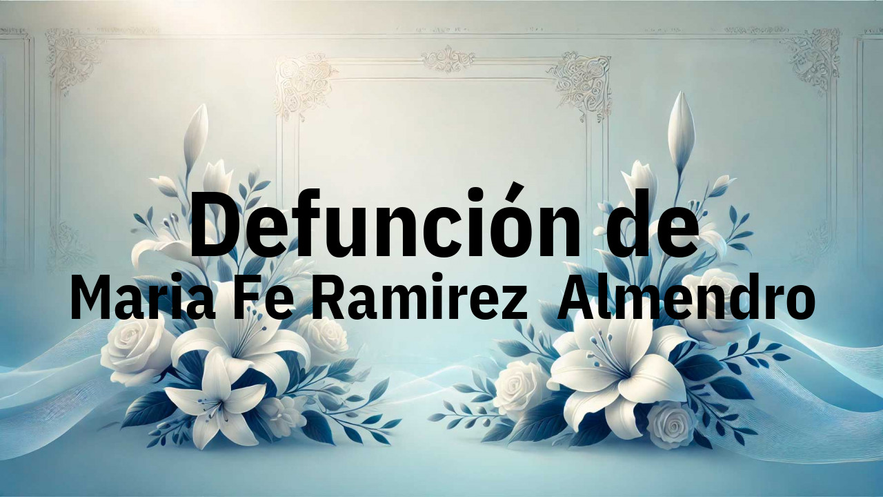 Defunción en Fuenlabrada de Maria Fe Ramirez  Almendro