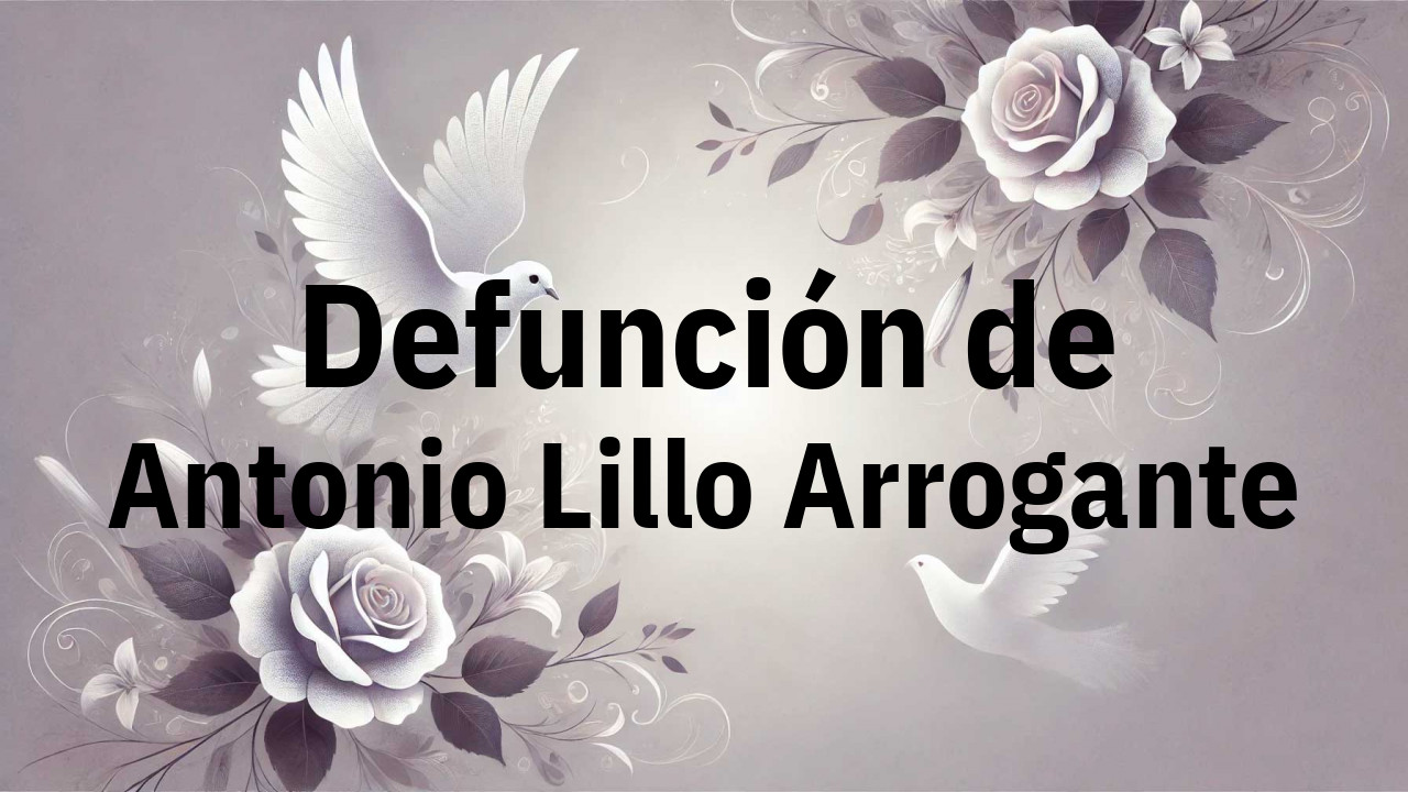 Defunción en Fuenlabrada de Antonio Lillo Arrogante