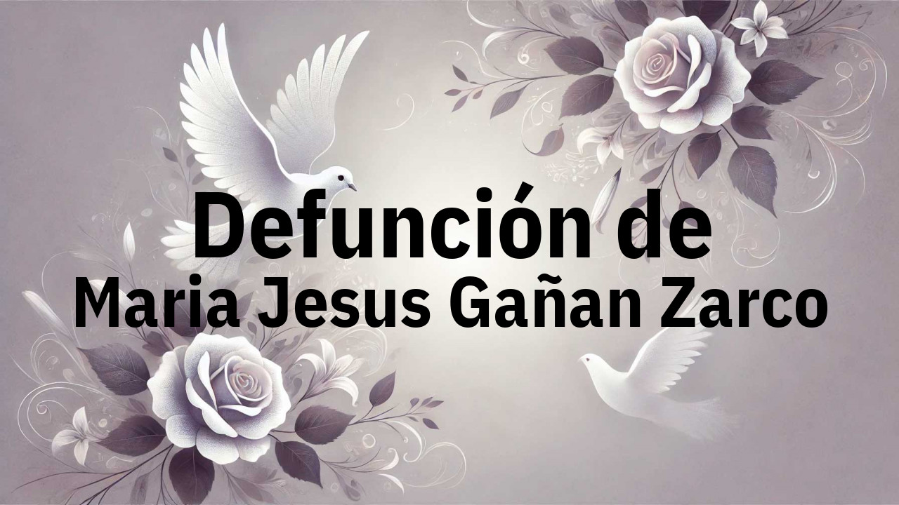 Defunción en Fuenlabrada de Maria Jesus Gañan Zarco