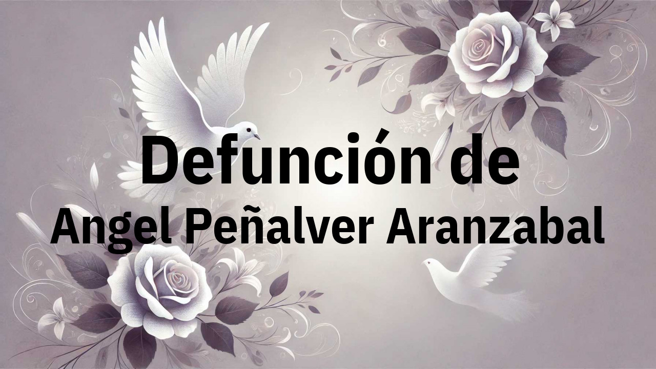 Defunción en Fuenlabrada de Angel Peñalver Aranzabal