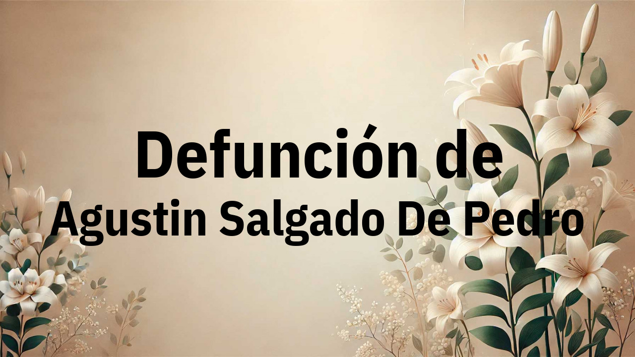 Defunción en Fuenlabrada de Agustin Salgado De Pedro
