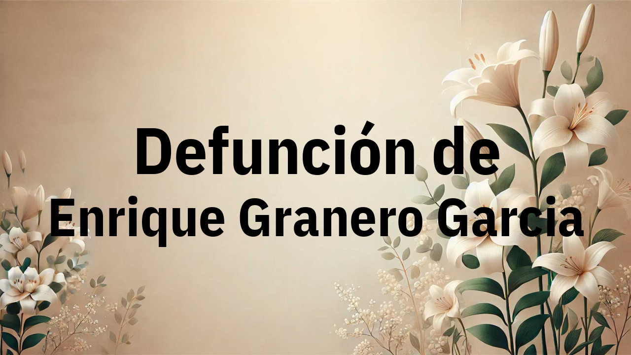 Defunción en Fuenlabrada de Enrique Granero Garcia