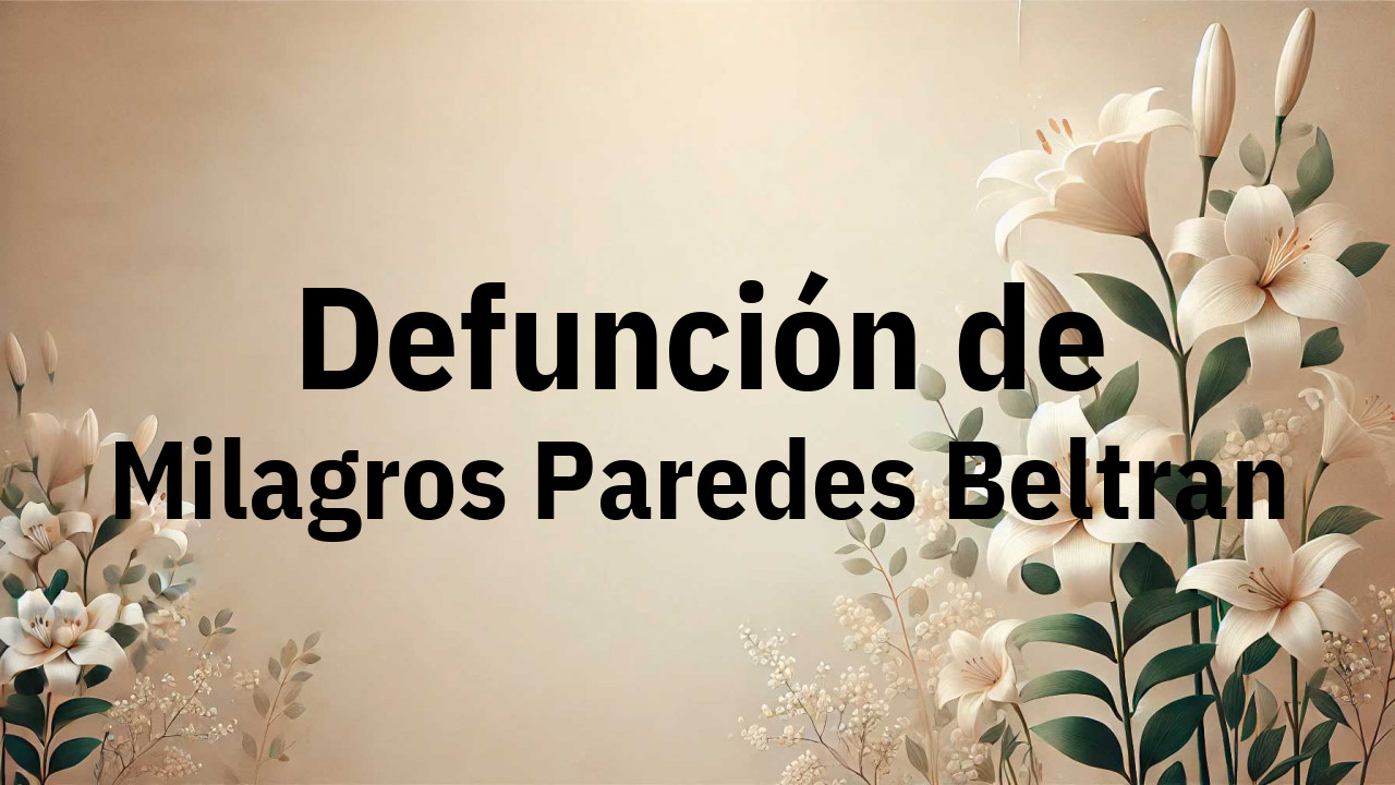 Defunción en Fuenlabrada de Milagros Paredes Beltran