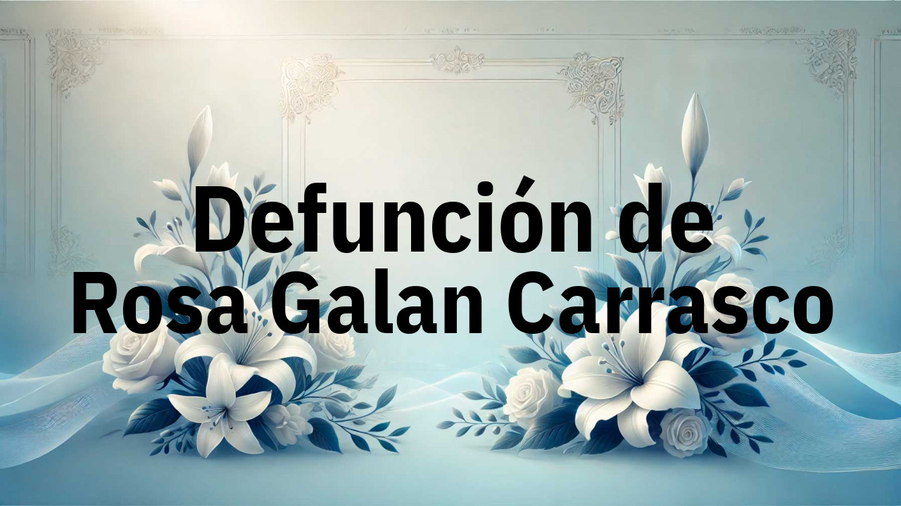 Defunción en Fuenlabrada de Rosa Galan Carrasco