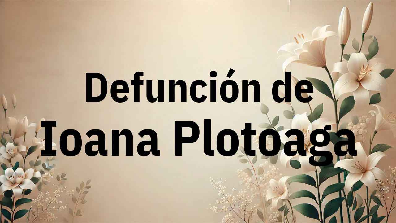 Defunción en Fuenlabrada de Ioana Plotoaga