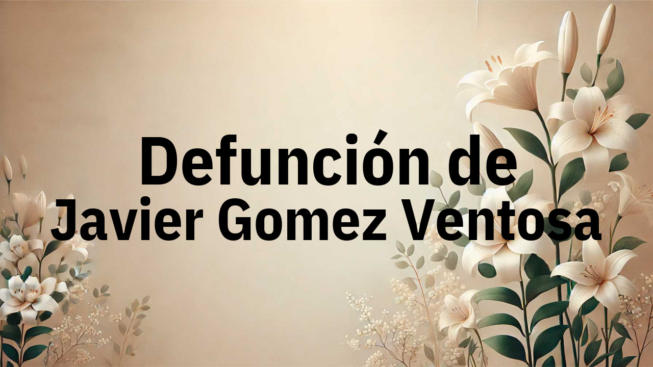 Defunción en Fuenlabrada de Javier Gomez Ventosa