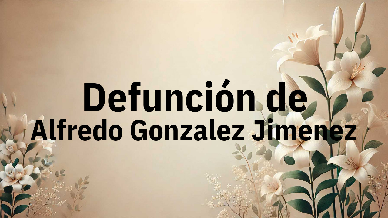Defunción en Fuenlabrada de Alfredo Gonzalez Jimenez