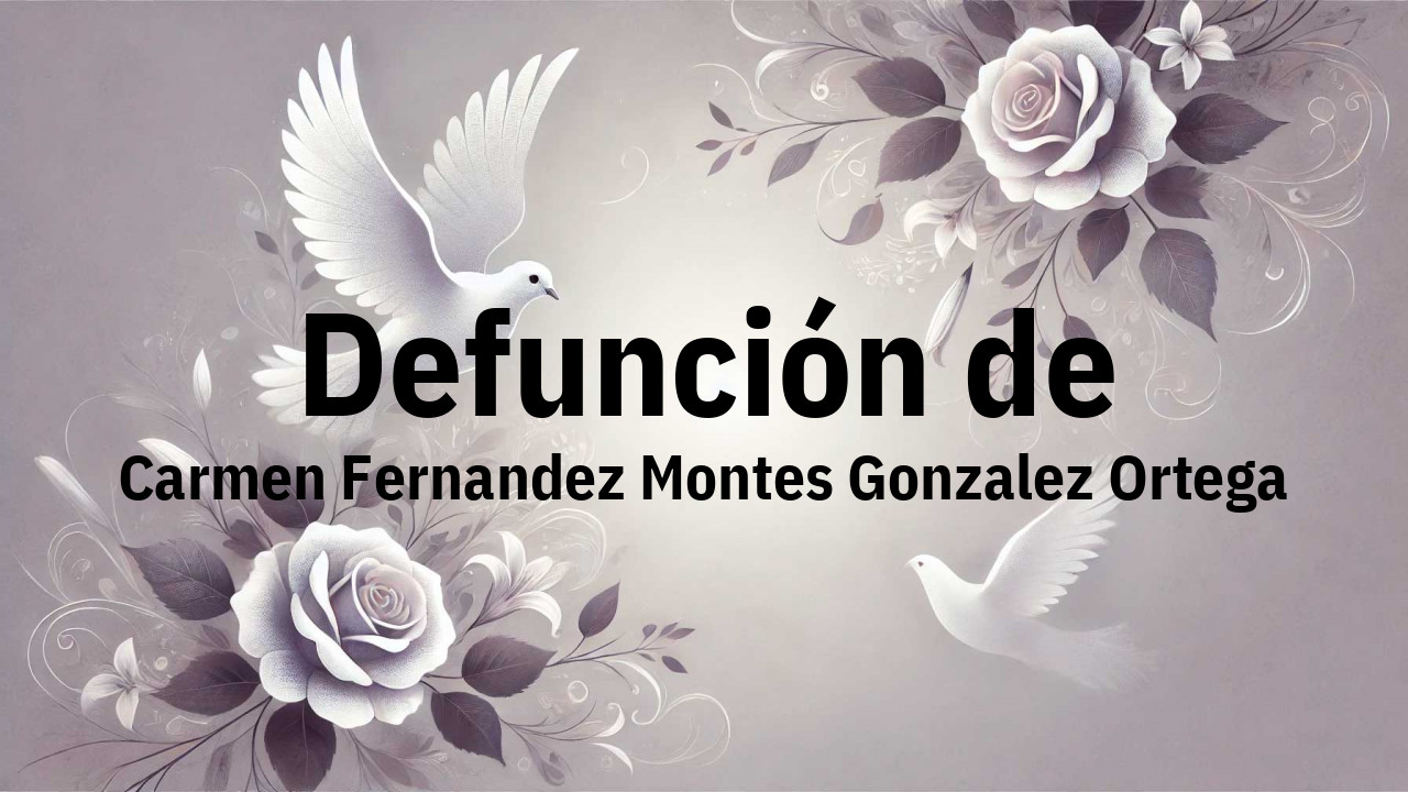 Defunción en Fuenlabrada de Carmen Fernandez Montes Gonzalez Ortega