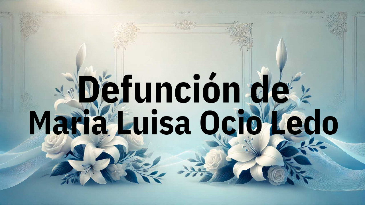 Defunción en Fuenlabrada de Maria Luisa Ocio Ledo