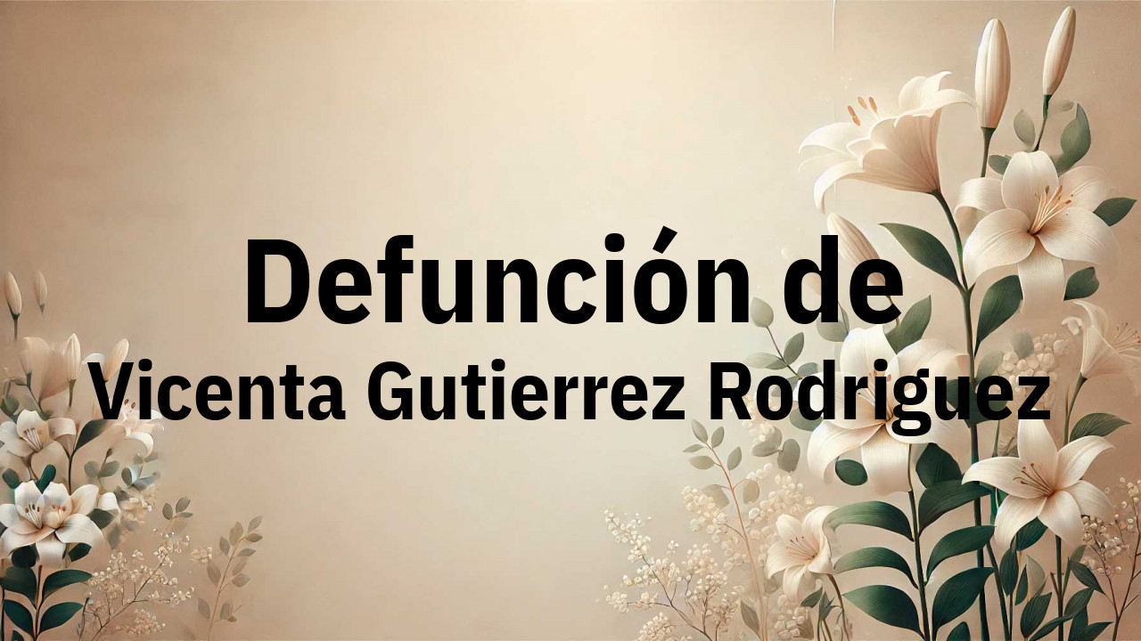 Defunción en Fuenlabrada de Vicenta Gutierrez Rodriguez