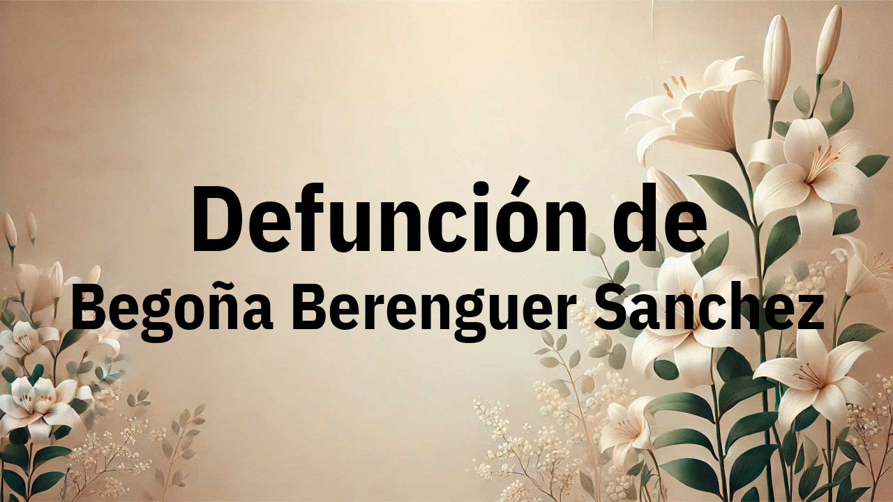 Defunción en Fuenlabrada de Begoña Berenguer Sanchez