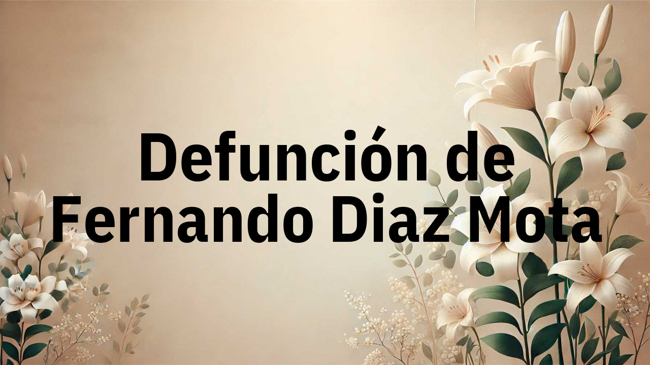 Defunción en Fuenlabrada de Fernando Diaz Mota
